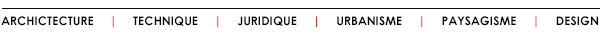 Architecture, Technique, Juridique, Urbanisme, Paysagisme, Design